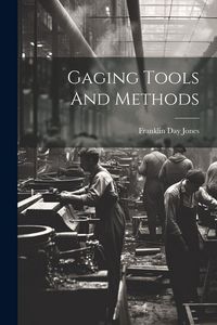 Produktbild: Gaging Tools And Methods