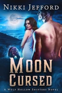 Produktbild: Moon Cursed (Wolf Hollow Shifters, #4)