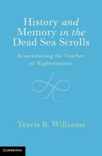 Produktbild: History and Memory in the Dead Sea Scrolls