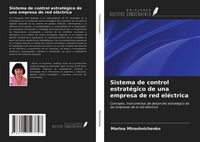 Produktbild: Sistema de control estrat&eacute;gico de una empresa de red el&eacute;ctrica