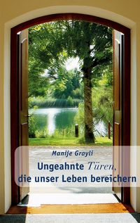 Produktbild: Ungeahnte T&uuml;ren, die unser Leben bereichern
