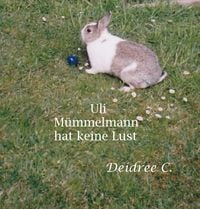 Produktbild: Uli M&uuml;mmelmann hat keine Lust