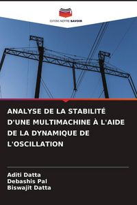 Produktbild: Analyse De La Stabilit&eacute; D'une Multimachine &Agrave; L'aide De La Dynamique De L'oscillation