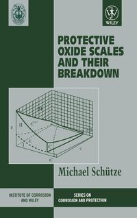 Produktbild: Protective Oxide Scales and Their Breakdown
