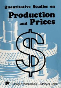 Produktbild: Quantitative Studies on Production and Prices