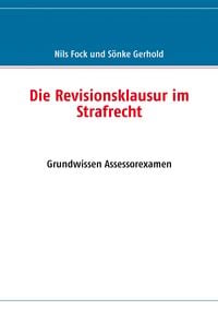 Produktbild: Die Revisionsklausur im Strafrecht