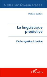 Bild vom Artikel La linguistique predictive vom Autor Guidere Mathieu Guidere