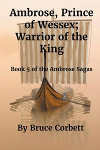 Produktbild: Ambrose, Prince of Wessex; Warrior of the King