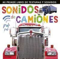 Produktbild: Sonidos de camiones : mi primer libro de texturas y sonidos