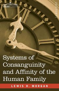 Produktbild: Systems of Consanguinity and Affinity of the Human Family