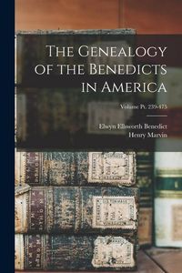 Produktbild: The Genealogy of the Benedicts in America; Volume pt. 239-475
