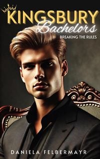 Produktbild: Kingsbury Bachelors 6 - Breaking the Rules