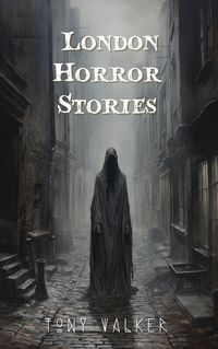 Produktbild: London Horror Stories (Classic Ghost Stories Podcast)