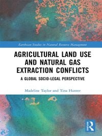 Produktbild: Agricultural Land Use and Natural Gas Extraction Conflicts
