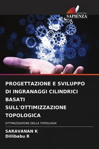 Produktbild: Progettazione E Sviluppo Di Ingranaggi Cilindrici Basati Sull'ottimizzazione Topologica