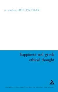 Produktbild: Happiness and Greek Ethical Thought
