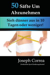 Produktbild: 50 S&auml;fte Um Abzunehmen