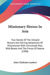 Produktbild: Missionary Heroes In Asia