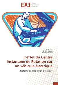Produktbild: L'effet du Centre Instantan&eacute; de Rotation sur un v&eacute;hicule &eacute;lectrique