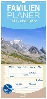 Produktbild: Familienplaner 2027 - TMB - Mont Blanc mit 5 Spalten (Wandkalender, 21 x 45 cm) CALVENDO