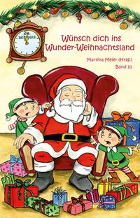 Produktbild: W&uuml;nsch dich in Wunder-Weihnachtsland Band 10