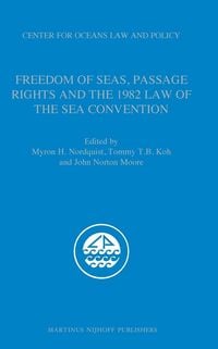 Produktbild: Freedom of Seas, Passage Rights and the 1982 Law of the Sea Convention
