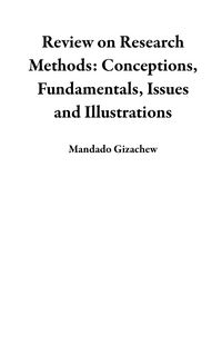 Produktbild: Review on Research Methods: Conceptions, Fundamentals, Issues and Illustrations