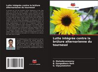 Produktbild: Lutte int&eacute;gr&eacute;e contre la br&ucirc;lure alternarienne du tournesol