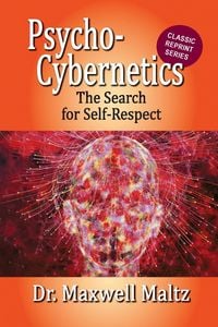 Produktbild: Psycho-Cybernetics The Search for Self-Respect