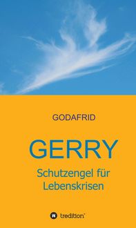 Produktbild: Gerry - Schutzengel f&uuml;r Lebenskrisen