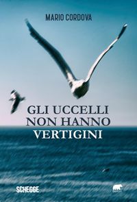 Produktbild: Gli uccelli non hanno vertigini