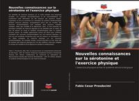 Produktbild: Nouvelles connaissances sur la s&eacute;rotonine et l'exercice physique