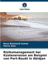 Produktbild: Risikomanagement bei K&uuml;stenerosion am Beispiel von Port-Bou&euml;t in Abidjan