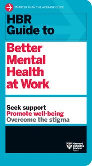 Produktbild: HBR Guide to Better Mental Health at Work (HBR Guide Series)