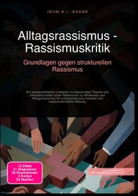 Produktbild: Alltagsrassismus - Rassismuskritik: Grundlagen gegen strukturellen Rassismus