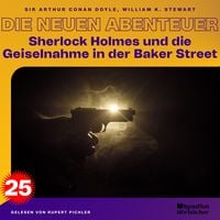 Produktbild: Sherlock Holmes und die Geiselnahme in der Baker Street (Die neuen Abenteuer, Folge 25)
