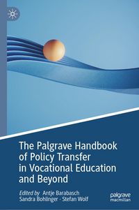 Produktbild: The Palgrave Handbook of Policy Transfer in Vocational Education and Beyond