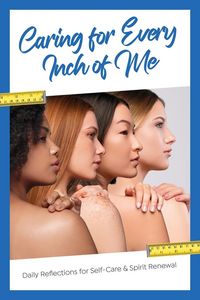 Produktbild: Caring for Every Inch of Me