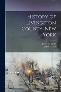 Produktbild: History of Livingston County, New York