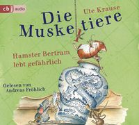 Produktbild: Die Muskeltiere - Hamster Bertram lebt gef&auml;hrlich