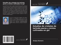 Produktbild: Estudios de cristales de tartrato puros y mixtos cultivados en gel