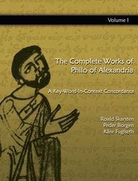 Produktbild: The Complete Works of Philo of Alexandria: A Key-Word-In-Context Concordance (Vol.1)