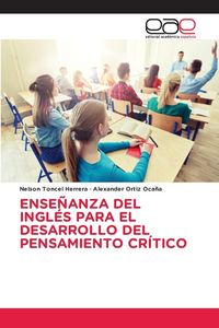 Produktbild: Ense&ntilde;anza Del Ingl&eacute;s Para El Desarrollo Del Pensamiento Cr&iacute;tico