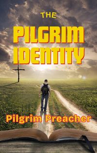 Produktbild: The Pilgrim Identity (The Pilgrim Series, #1)