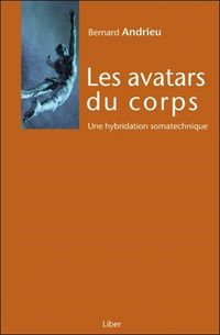 Produktbild: Les Avatars du Corps, une Hybridation Somatechnique