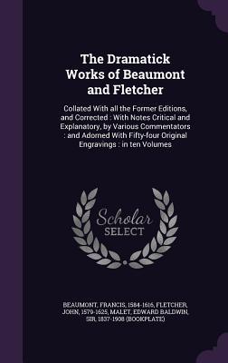 Produktbild: The Dramatick Works of Beaumont and Fletcher