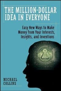 Produktbild: The Million-Dollar Idea in Everyone