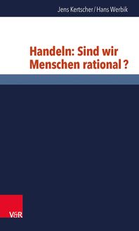 Produktbild: Handeln: Sind wir Menschen rational?