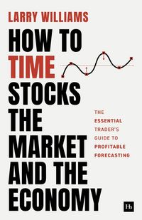 Produktbild: How to Time Stocks, the Market, and the Economy
