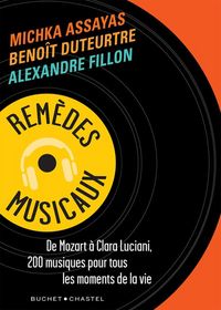 Produktbild: Rem&egrave;des musicaux : de Mozart &agrave; Clara Luciani, 200 musiques pour tous